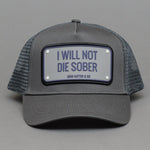John Hatter - I Will Not Die Sober Grey The Rubber Edition - Trucker/Snapback - Grey